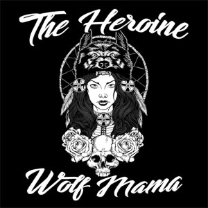 อัลบัม Wolf Mama ศิลปิน The Heroine