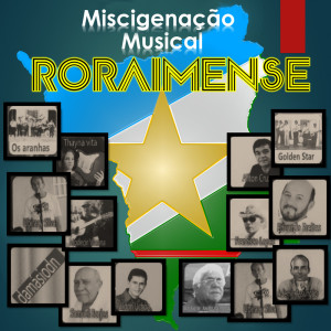 Album Miscigenação Musical Roraimense oleh Various