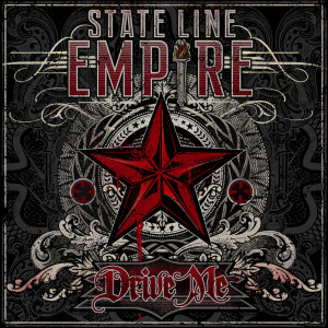 ดาวน์โหลดและฟังเพลง Drive Me (feat. Slash) พร้อมเนื้อเพลงจาก State Line Empire