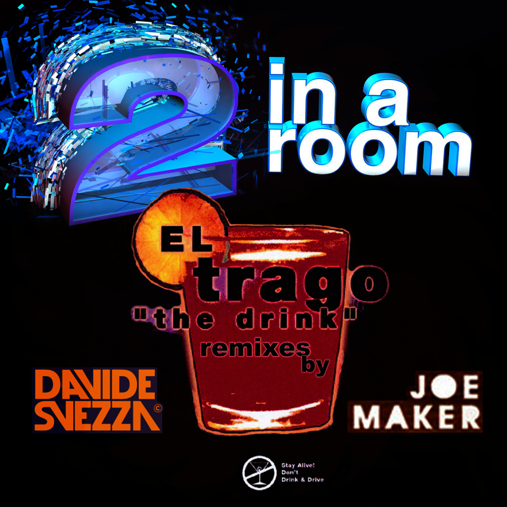 El Trago (The Drink) (Joe Maker Remix)