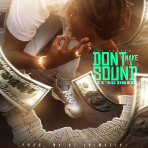 อัลบัม Don’t Make a Sound (Explicit) ศิลปิน Yung Dred