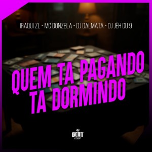 Listen to QUEM TA PAGANDO TA DORMINDO (Explicit) song with lyrics from Iraqui Zl
