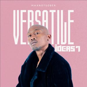 Maxnotsober的專輯Versatile Ideas 7