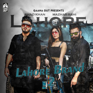 Listen to Lahore Brand 2 song with lyrics from Mazhar Rahi
