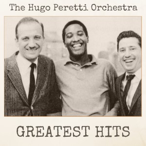 Album Greatest Hits from the Hugo Peretti Orchestra