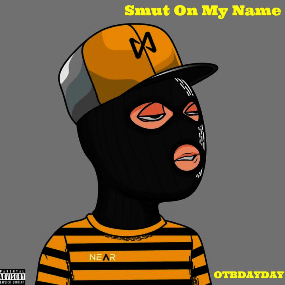 Smut On My Name (Explicit)