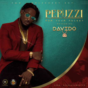 Dengarkan lagu For Your Pocket (feat. Davido) (Explicit) nyanyian Peruzzi dengan lirik