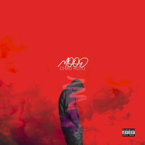 收聽Chad Roto的Mood (Explicit)歌詞歌曲
