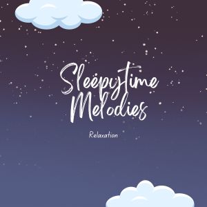 Album Sleepytime Melodies from 