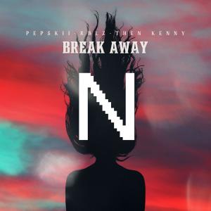 Album Break Away (feat. Then Kenny) oleh RBLZ