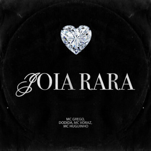Listen to Joia Rara (Explicit) song with lyrics from Dodida
