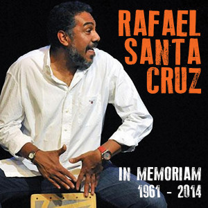 Album Rafael Santa Cruz - In Memoriam (1961 - 2014) from Hermanos Santa Cruz