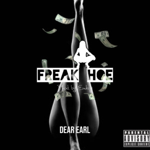 收听Dear Earl的Freak Hoe (Explicit)歌词歌曲