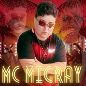 MC MIGRAY的專輯Com Outra no Rolê
