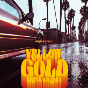 อัลบัม Yellow Gold ศิลปิน Brenk Sinatra