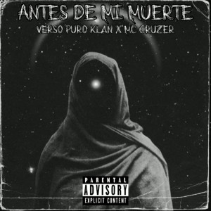 อัลบัม Antes de Mi Muerte (Explicit) ศิลปิน Verso Puro Klan