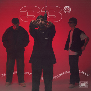 Dengarkan 33DEGRESS SPECIAL 1 (Explicit) lagu dari 33Degress dengan lirik