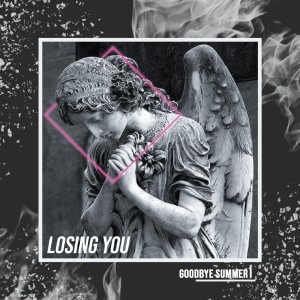 Listen to Losing You (Piano Version) song with lyrics from Goodbye Summer