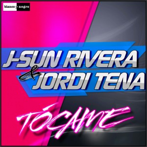 ดาวน์โหลดและฟังเพลง Tócame (Extended Mix) พร้อมเนื้อเพลงจาก J-Sun Rivera & Jordi Tena