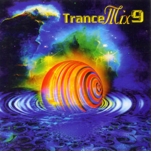 อัลบัม Trance Mix vol.9 ศิลปิน Various Artists
