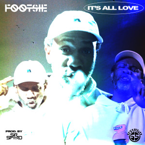 Footsie的專輯It's All Love (Explicit)