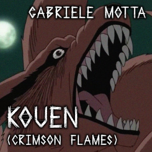 收听Gabriele Motta的Kouen (Crimson Flames) (From "Naruto Shippuden")歌词歌曲