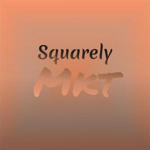 Various Artists的專輯Squarely Mkt