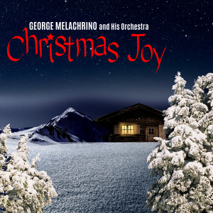 Album Christmas Joy from George Melachrino & His Orchestra