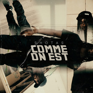 Dengarkan Comme on est (Explicit) lagu dari Shotas dengan lirik