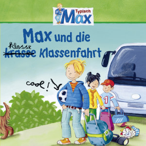 收聽Max的Max und die klasse Klassenfahrt - Teil 30歌詞歌曲