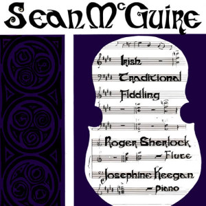ดาวน์โหลดและฟังเพลง Cronin's Fancy / Tom Ward's Downfall พร้อมเนื้อเพลงจาก Sean McGuire