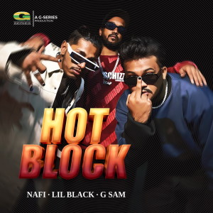 Dengarkan lagu Hot Block nyanyian Nafi dengan lirik