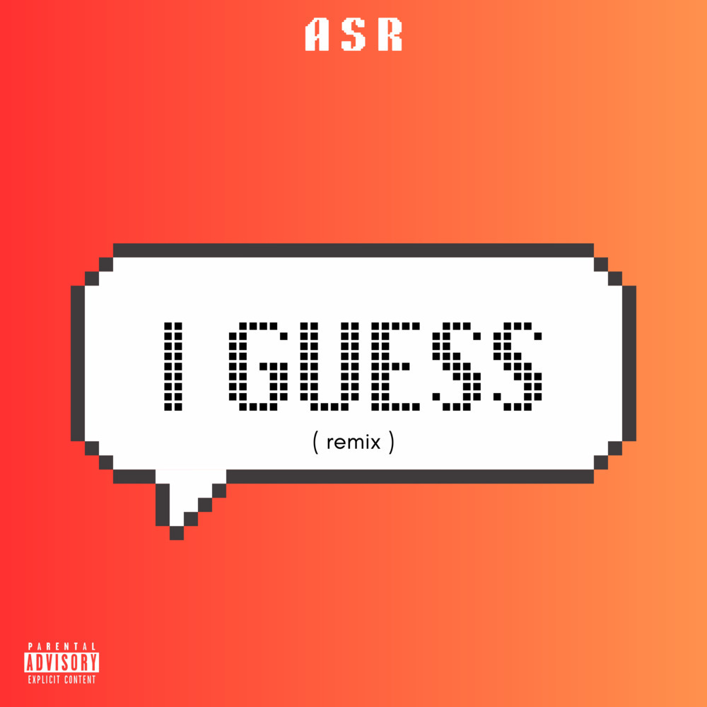 I Guess (Remix|Explicit)