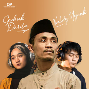 Listen to Gubuk Derita song with lyrics from Valdy Nyonk