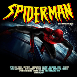 อัลบัม Spiderman - The Best Ever Playlist ศิลปิน Various Artists
