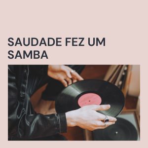 Album Saudade fez um samba oleh João Gilberto