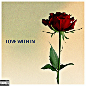 Album Love With In (Explicit) from Drippppp._