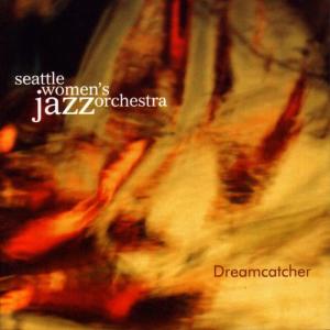 ดาวน์โหลดและฟังเพลง Dreamcatcher พร้อมเนื้อเพลงจาก Seattle Women's Jazz Orchestra