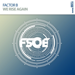 ดาวน์โหลดและฟังเพลง We Rise Again (Extended Mix) พร้อมเนื้อเพลงจาก Factor B