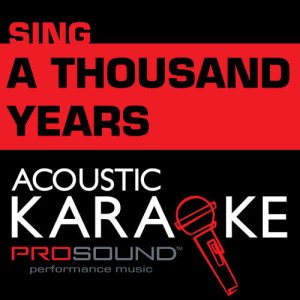 收聽ProSound Karaoke Band的A Thousand Years (Karaoke Lead Vocal Demo)歌詞歌曲