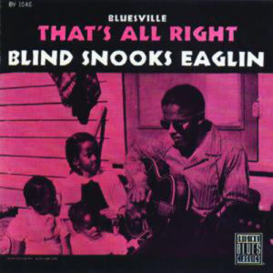 收聽Blind Snooks Eaglin的That's All Right (Album Version)歌詞歌曲