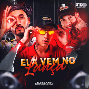 收聽Dj Giovanne Mandelão的Ela Vem No Lança (Explicit)歌詞歌曲