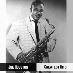 Joe Houston的专辑Greatest Hits