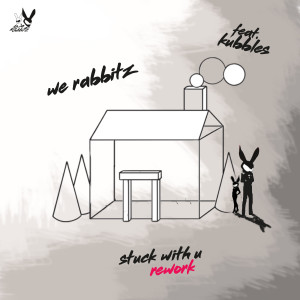 ดาวน์โหลดและฟังเพลง Stuck with U (Rework) พร้อมเนื้อเพลงจาก We Rabbitz