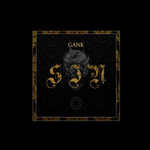 ดาวน์โหลดและฟังเพลง Gank - Sin พร้อมเนื้อเพลงจาก GANK
