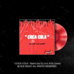 Listen to Coca Cola song with lyrics from Dj Lo'ic