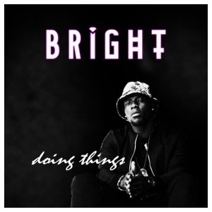 BRIGHT的專輯Doing Things