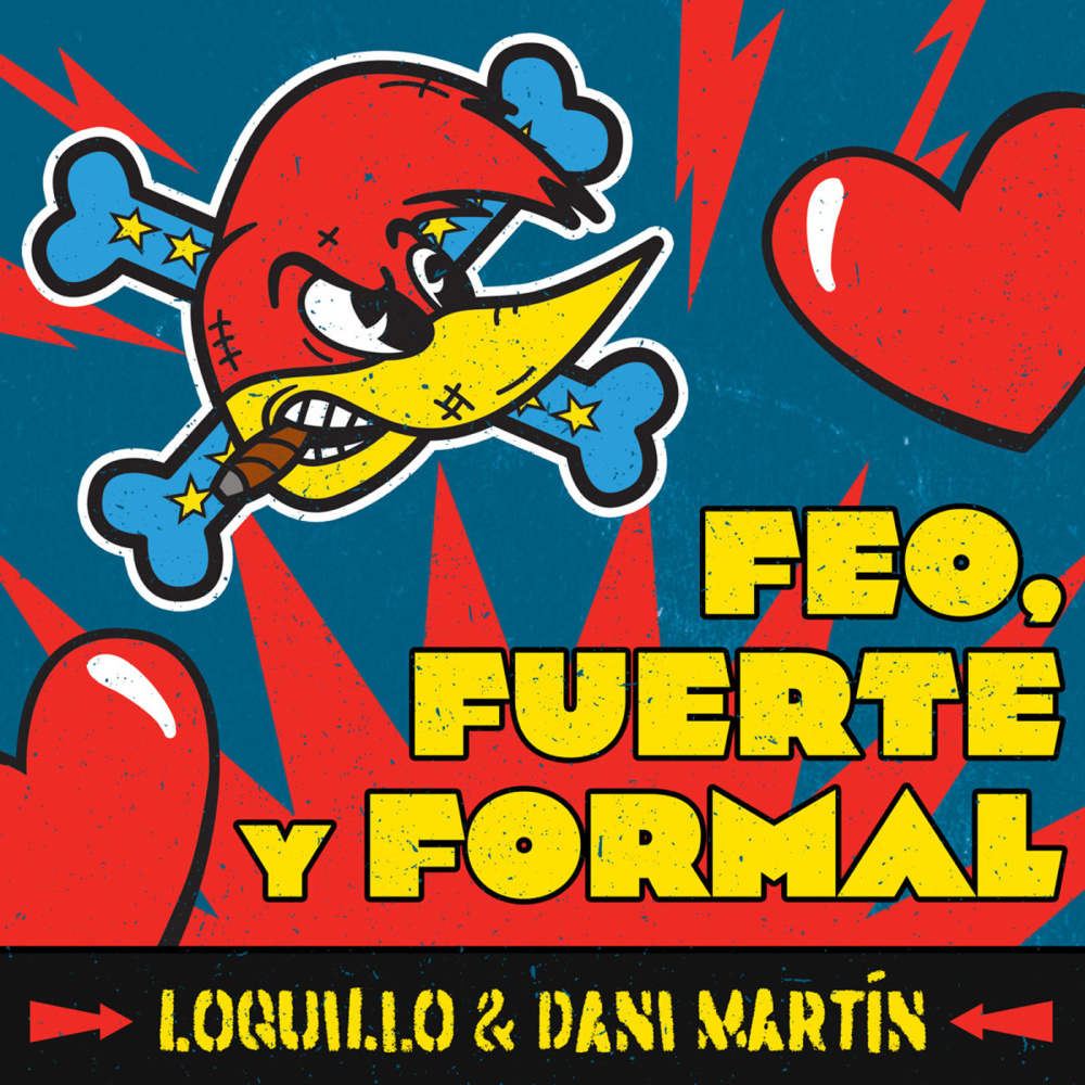 Feo, fuerte y formal (feat. Dani Martín)