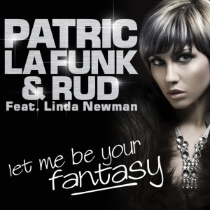 Album Let Me Be Your Fantasy oleh Patric La Funk