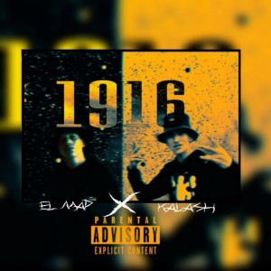 Listen to 1916 (Explicit) song with lyrics from El Mad